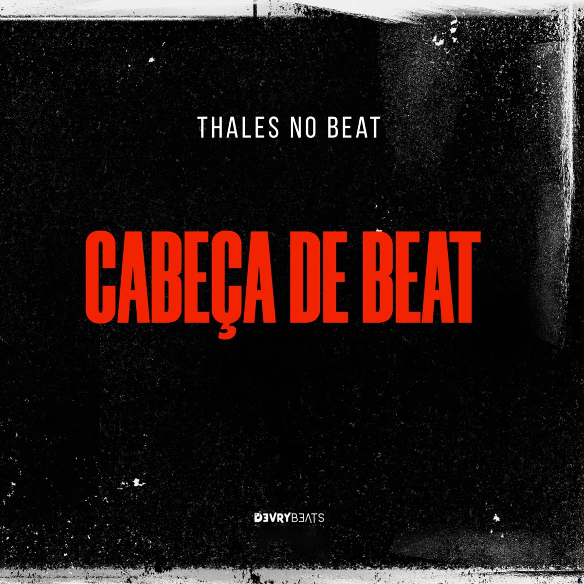 Cabeça De Beat - Single by Thales No Beat album cover
