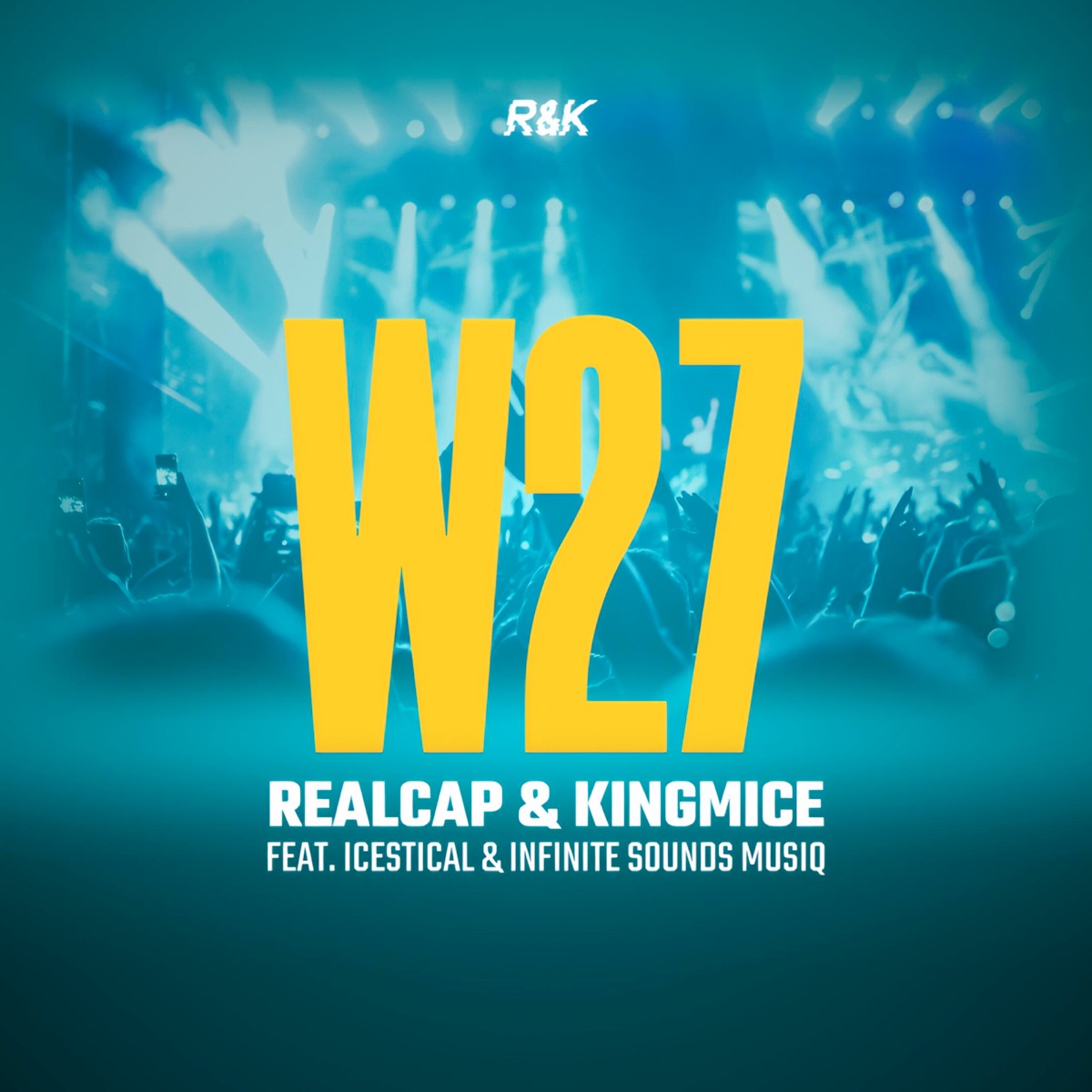 W27 (feat. Infinite Sounds Musiq & IceStical) - Single by RealCap & KingMice album cover