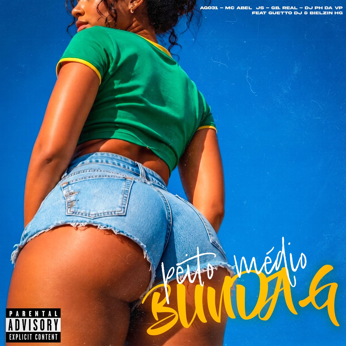 Peito Médio Bunda G (feat. Bielzin HG & GUETTO DJ) - Single by AG031, MC Abel JS, GB.REAL & DJ PH DA VP album cover