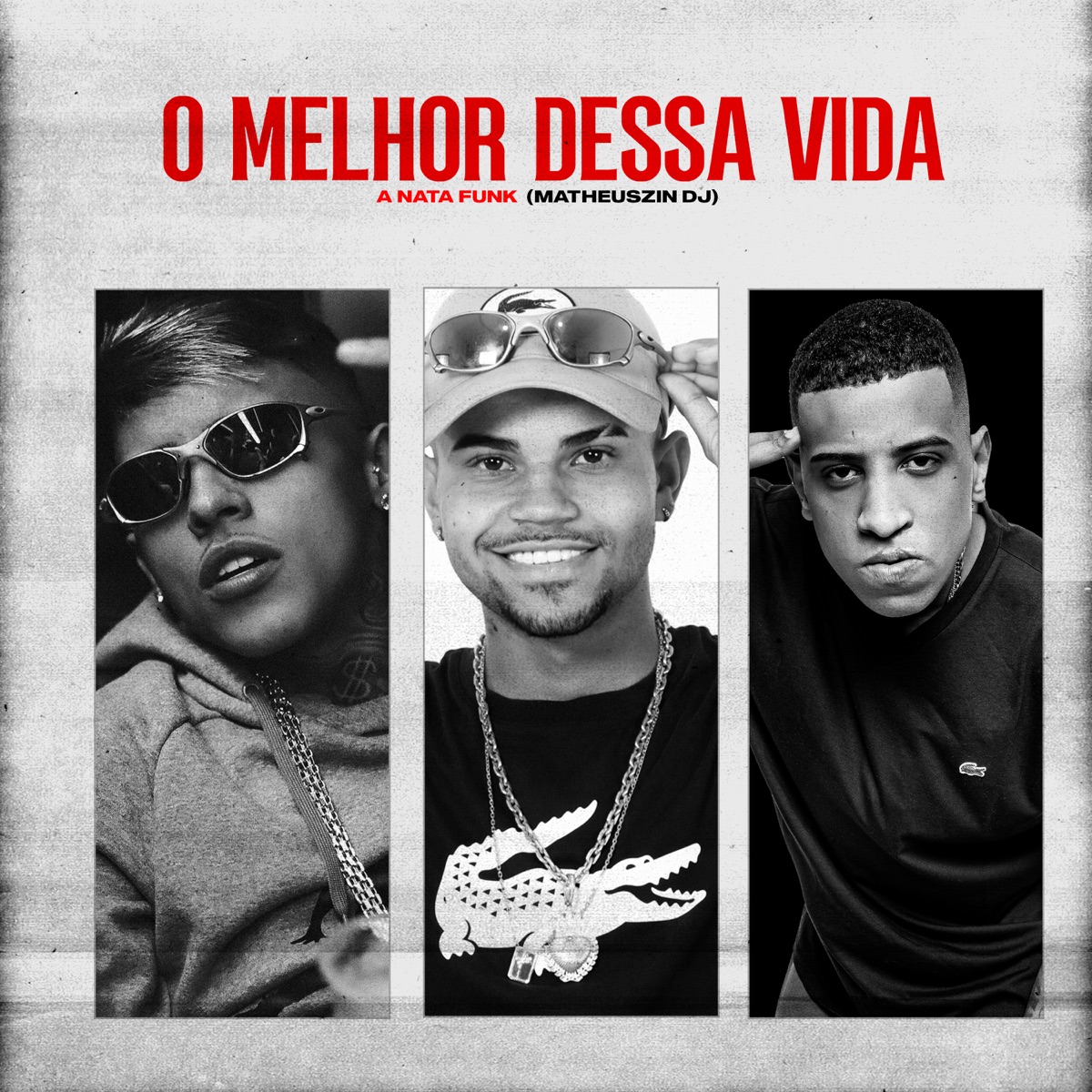 O Melhor Dessa Vida (feat. MC V7, MC Vine7 & Mc Dkziin) - Single by A Nata Funk & Matheuszin DJ album cover