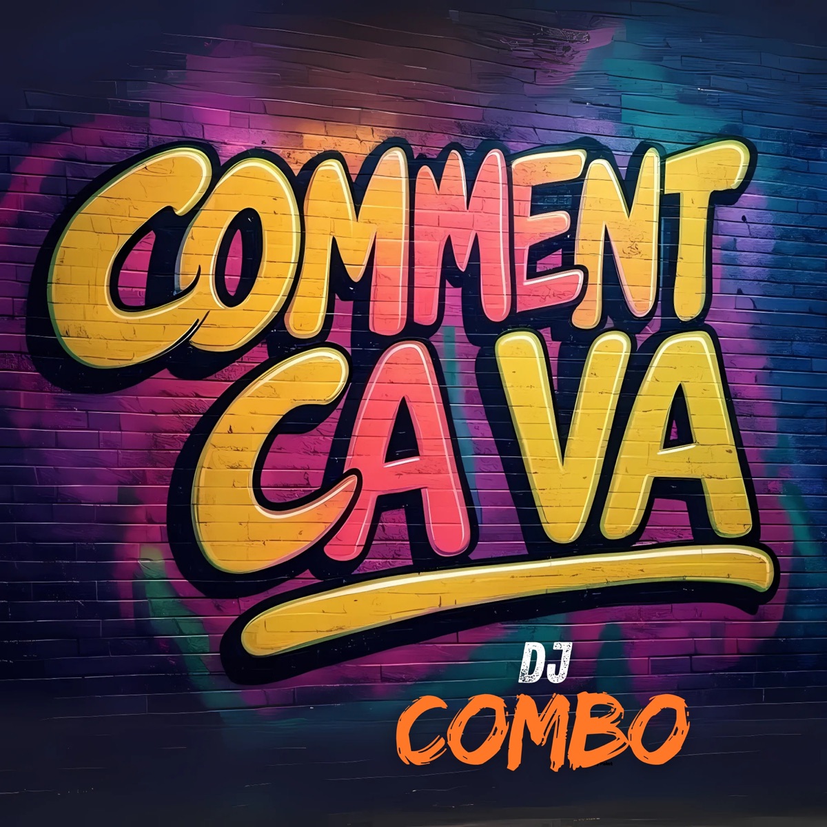 Comment Ça Va (Mixes) - Single by DJ Combo album cover