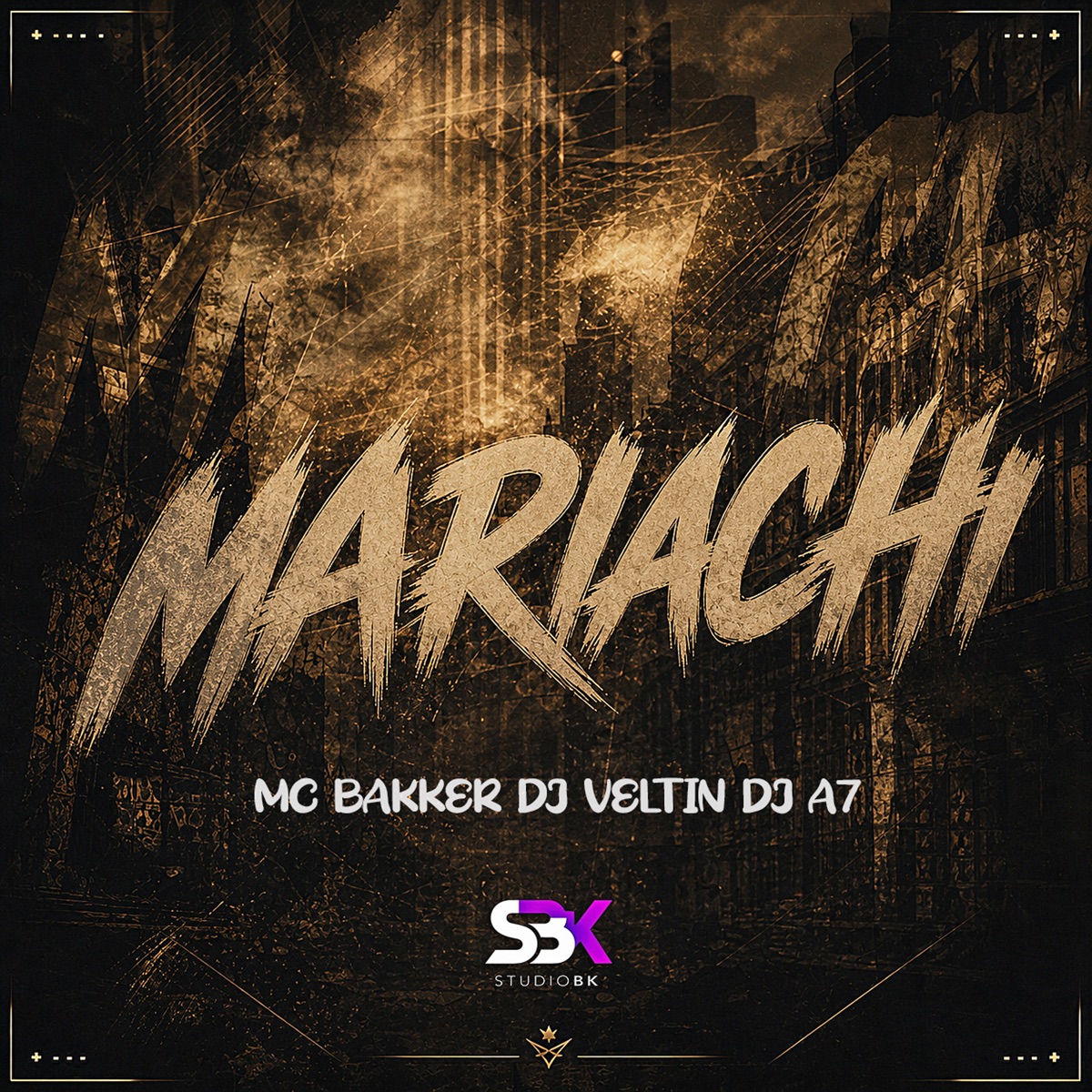 Mariachi - Single by MC Bakker, DJ VELTIN & DJ A7 album cover