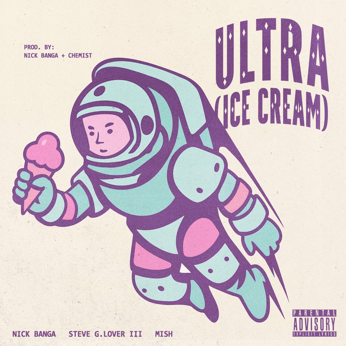 Ultra (Ice Cream) (feat. Steve G. Lover III & Mish) - Single by Nick Banga album cover