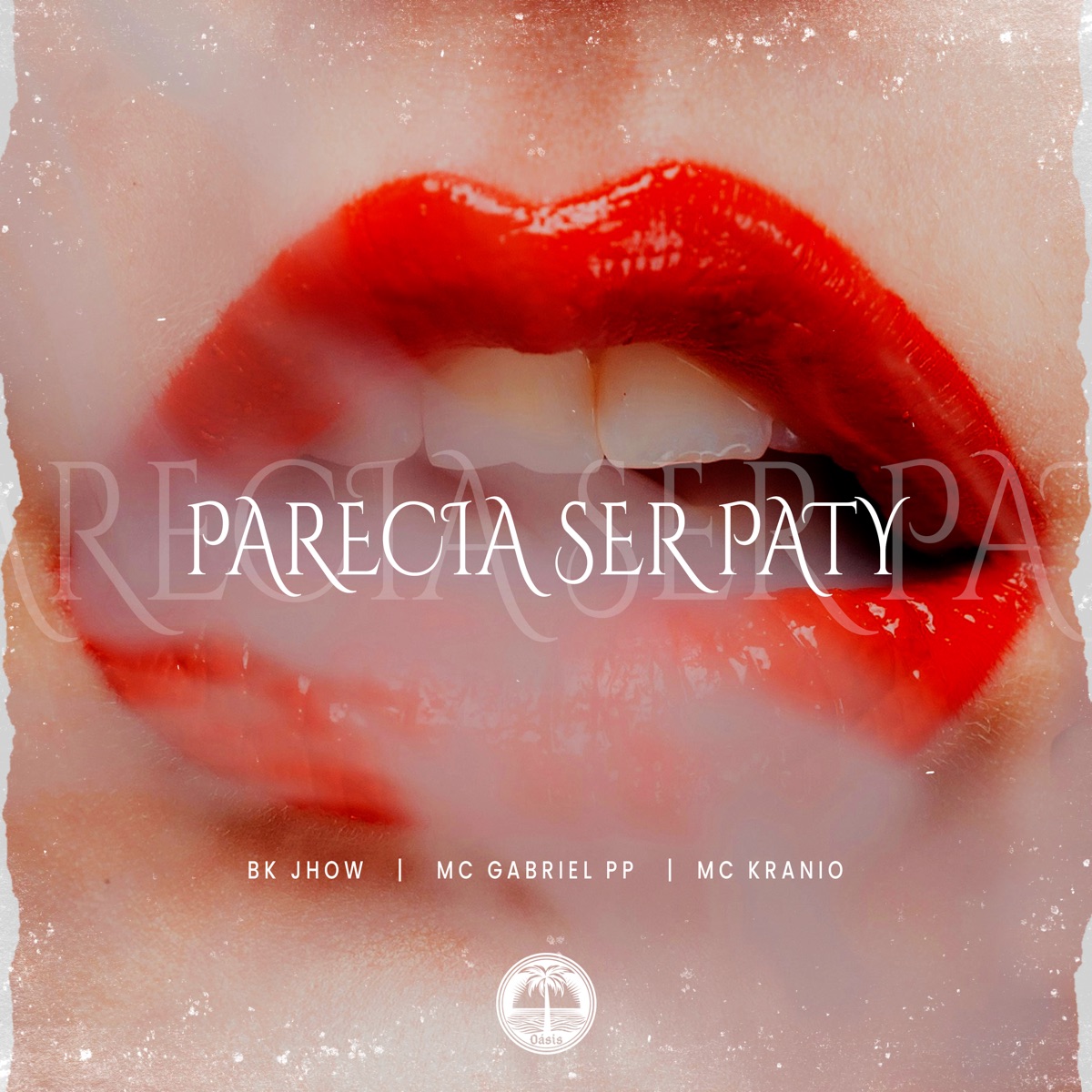 Parecia Ser Paty - Single by Bk Jhow, KRANIO, MC Gabriel PP, AION & TROPA DA OÁSIS album cover