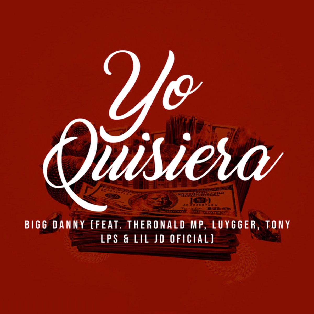 Yo Quisiera (feat. Tony Lps, luygger, TheRonald MP & Lil JD Oficial) - Single by Bigg Danny album cover