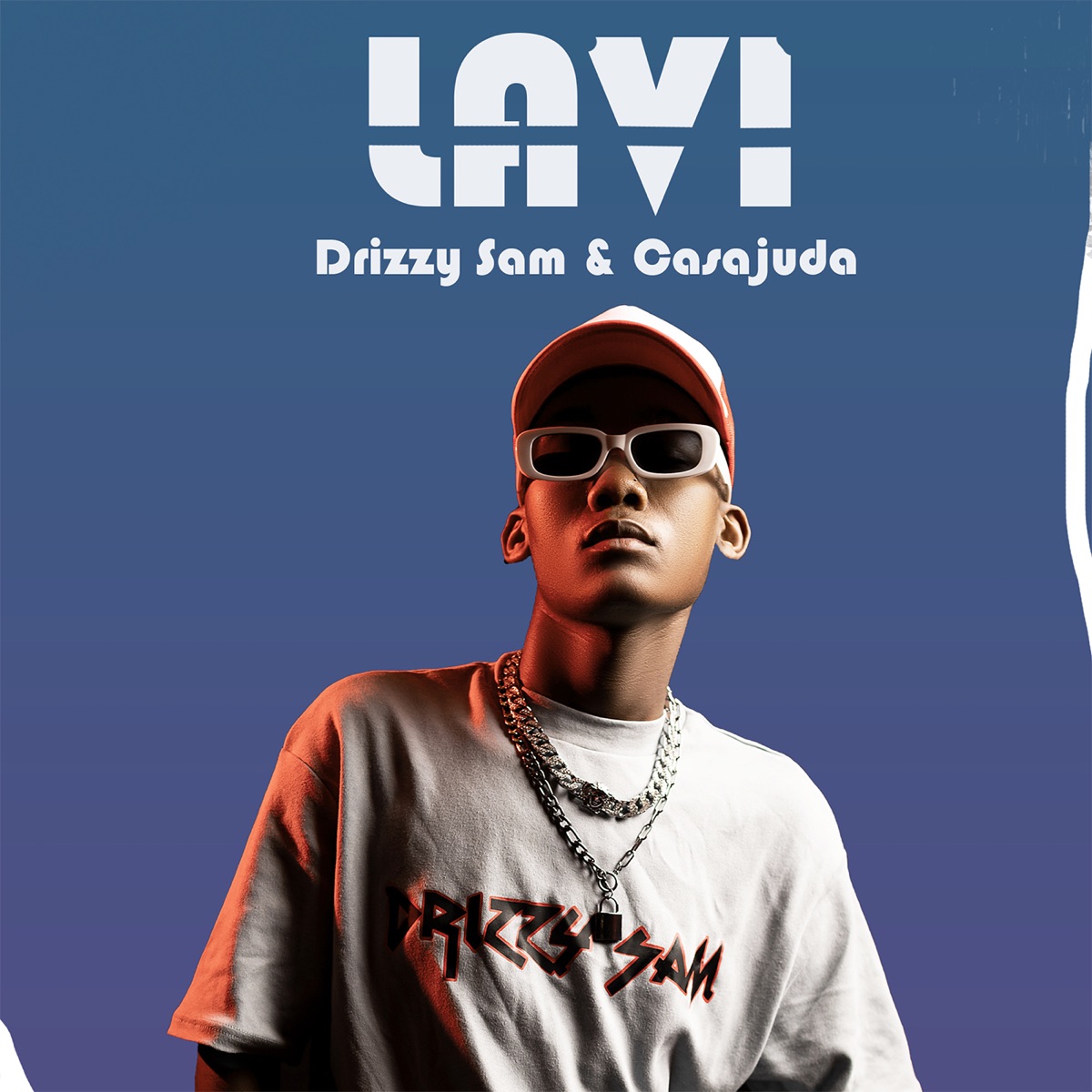 Lavi - Single by Drizzy Sam (RSA) & Casajuda album cover