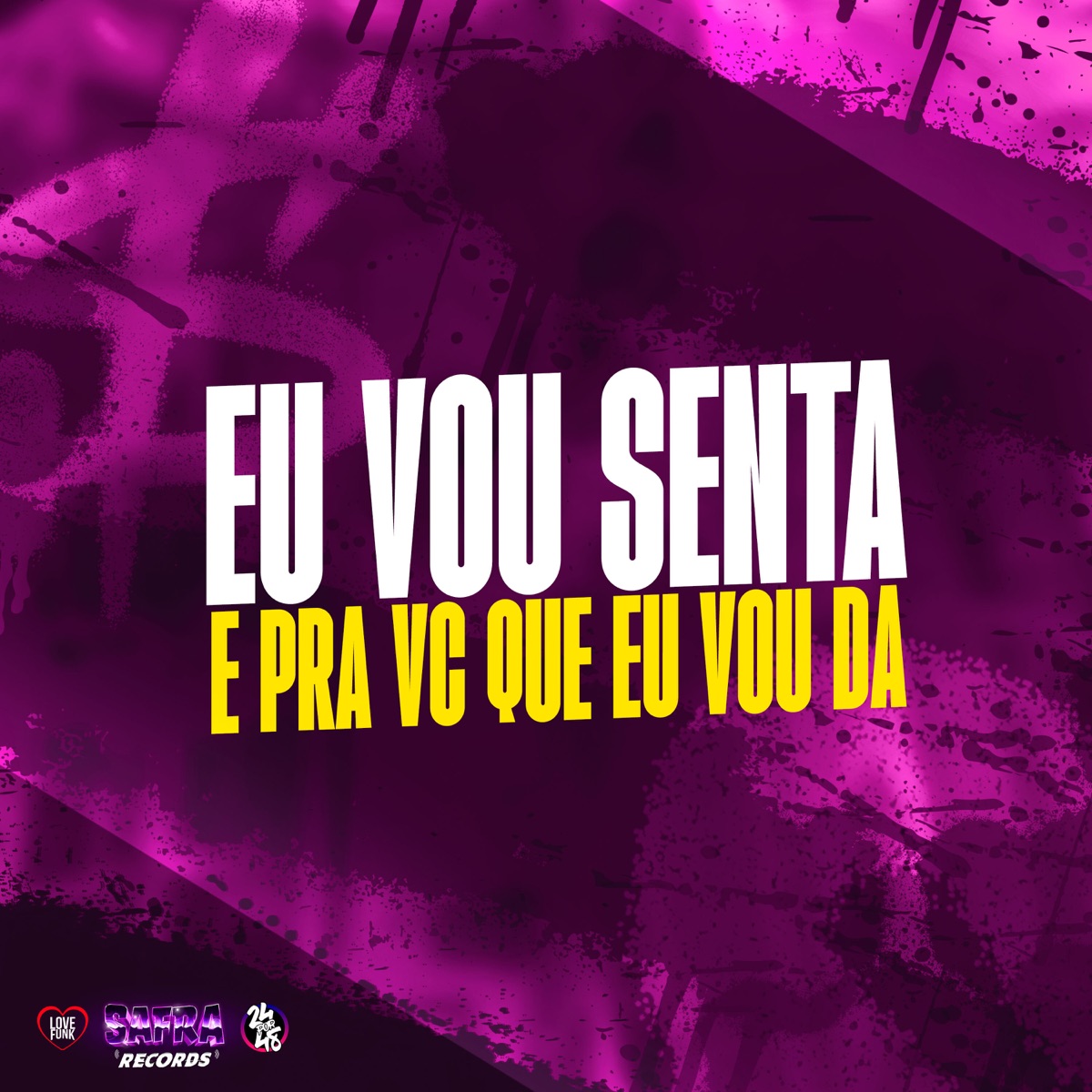 Eu Vou Senta - E pra Vc Que Eu Vou Da - Single by MC LATIFA, DJ Cachos SP & Dj Felipe Amadeu album cover
