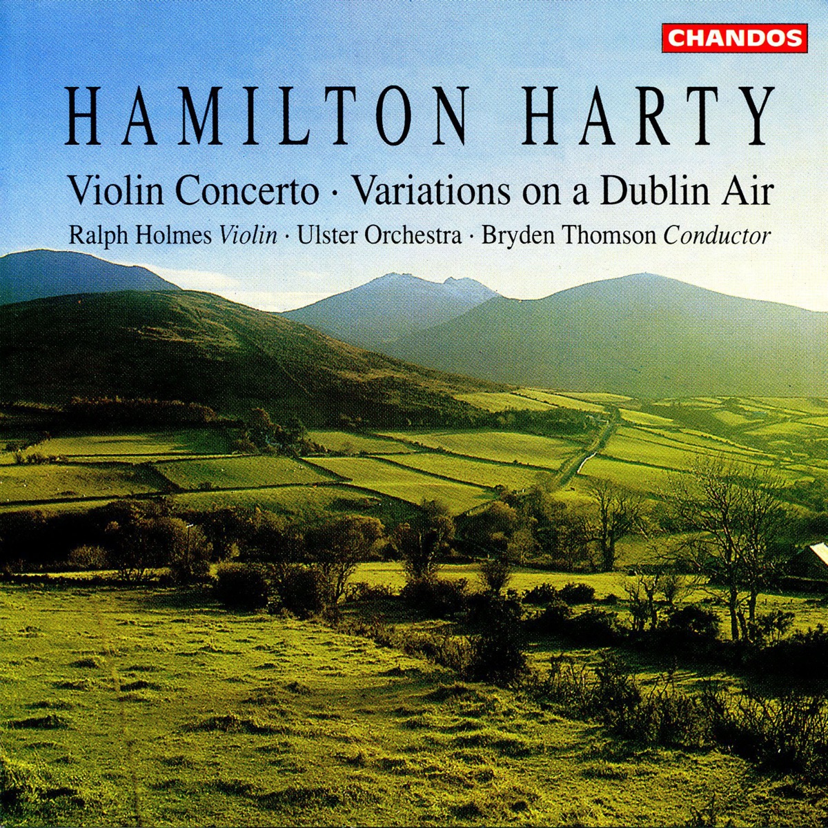 Harty: Violin Concerto in D Minor & Variations on a Dublin Air by Ralph Holmes, Bryden Thomson & Ulster Orchestra album cover