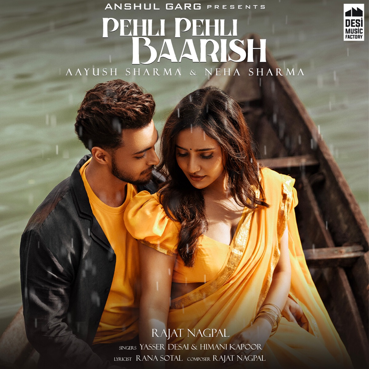 Pehli Pehli Baarish - Single by Rajat Nagpal, Yaseer Desai, Himani Kapoor & Rana Sotal album cover