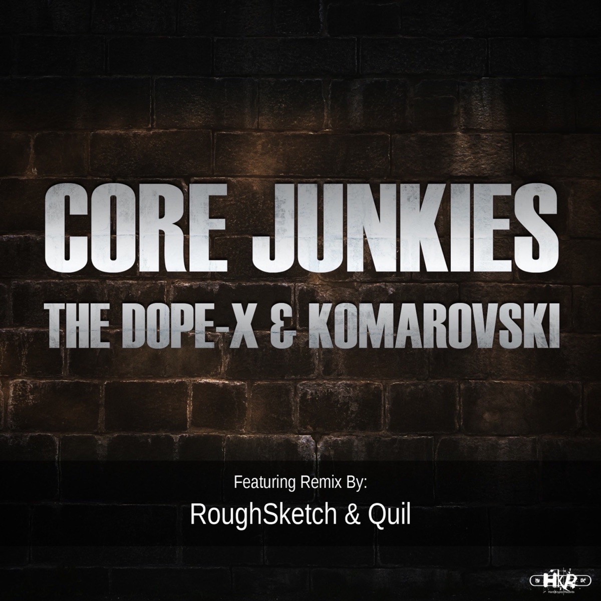 Core Junkies - EP by The Dope-X & Komarovski album cover
