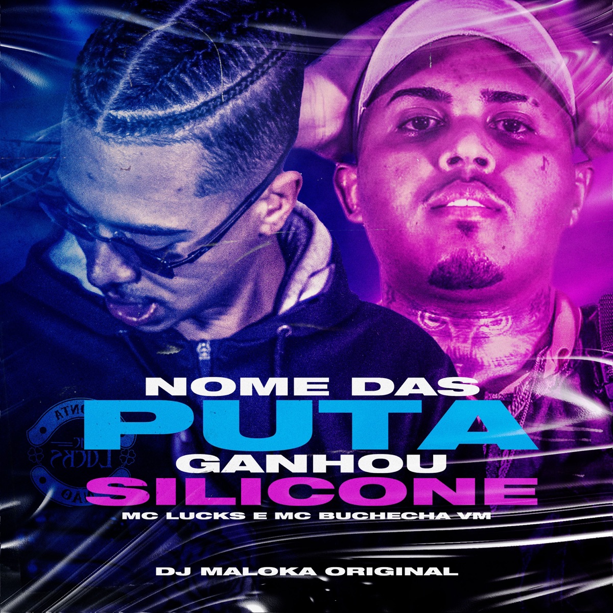 Nome Das Puta Ganhou Silicone - Single by MC Lucks, DJ Maloka Original & Mc Buchecha VM album cover