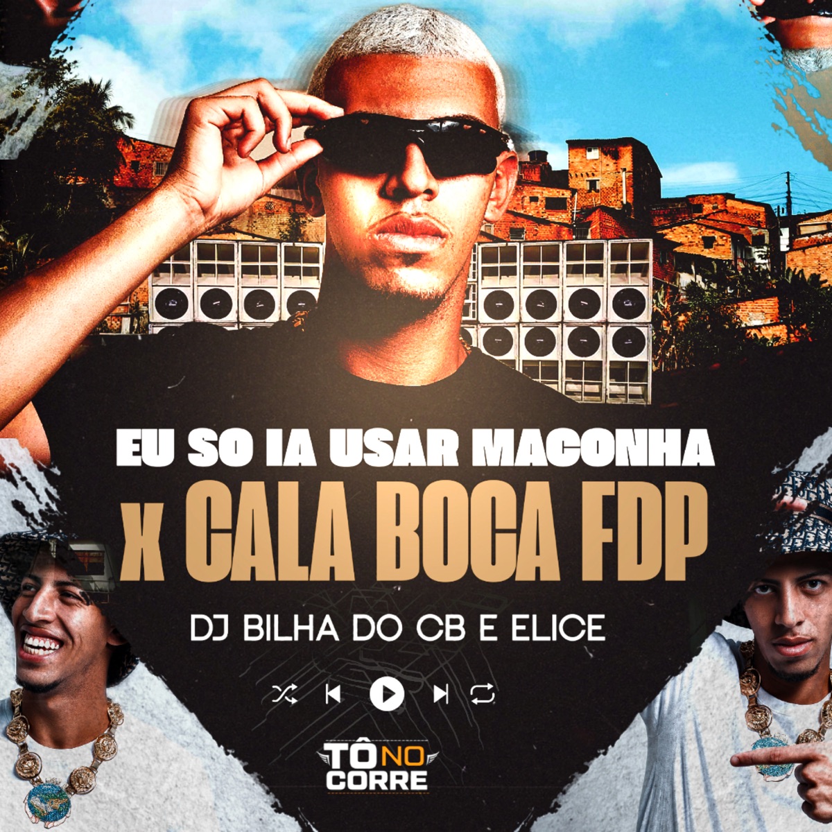 EU SO IA USAR MACONHA x CALA BOCA FDP - Single by DJ BILHA DO CAMPO BELO & DJ ELICE FXP album cover