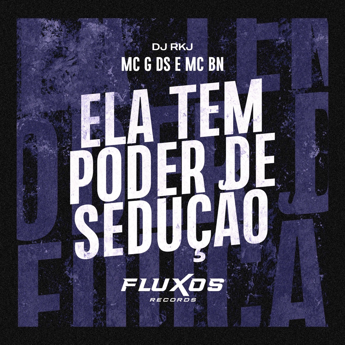 Ela Tem Poder de Sedução - Single by MC G DS, MC BN & DJ RKJ album cover