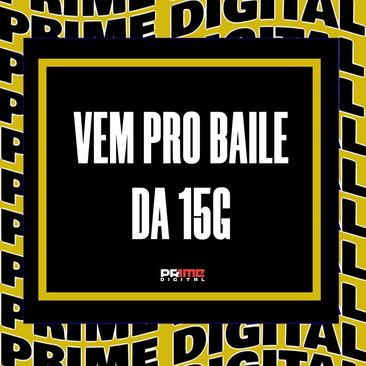 VEM PRO BAILE DA 15G (feat. Mc Pedrin do Engenha) - Single by Dj Tchouzen, DJ Milton, Mc Aleff & MC Yuri album cover