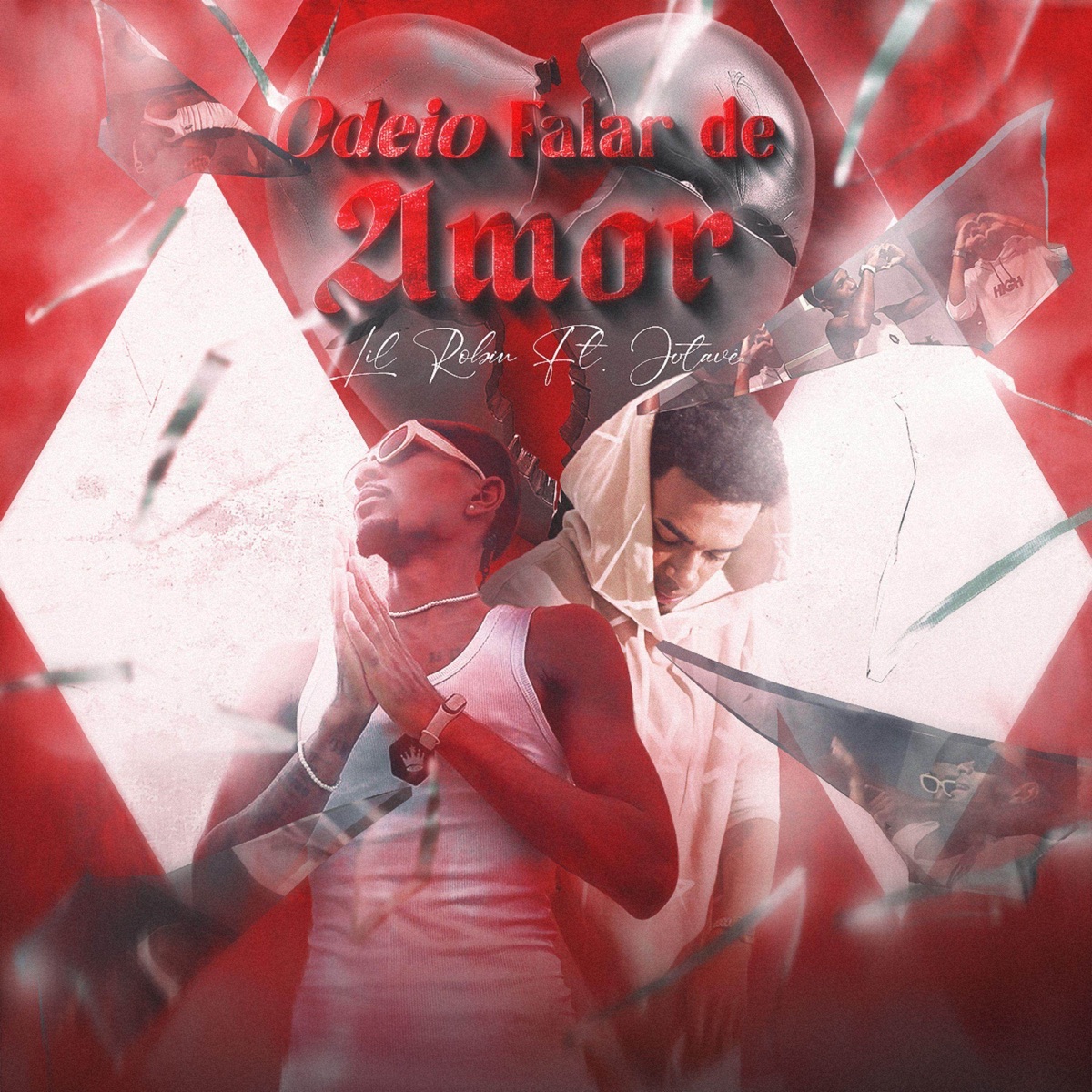 Odeio Falar de Amor (feat. Jtave Mc) - Single by Lil Robin album cover