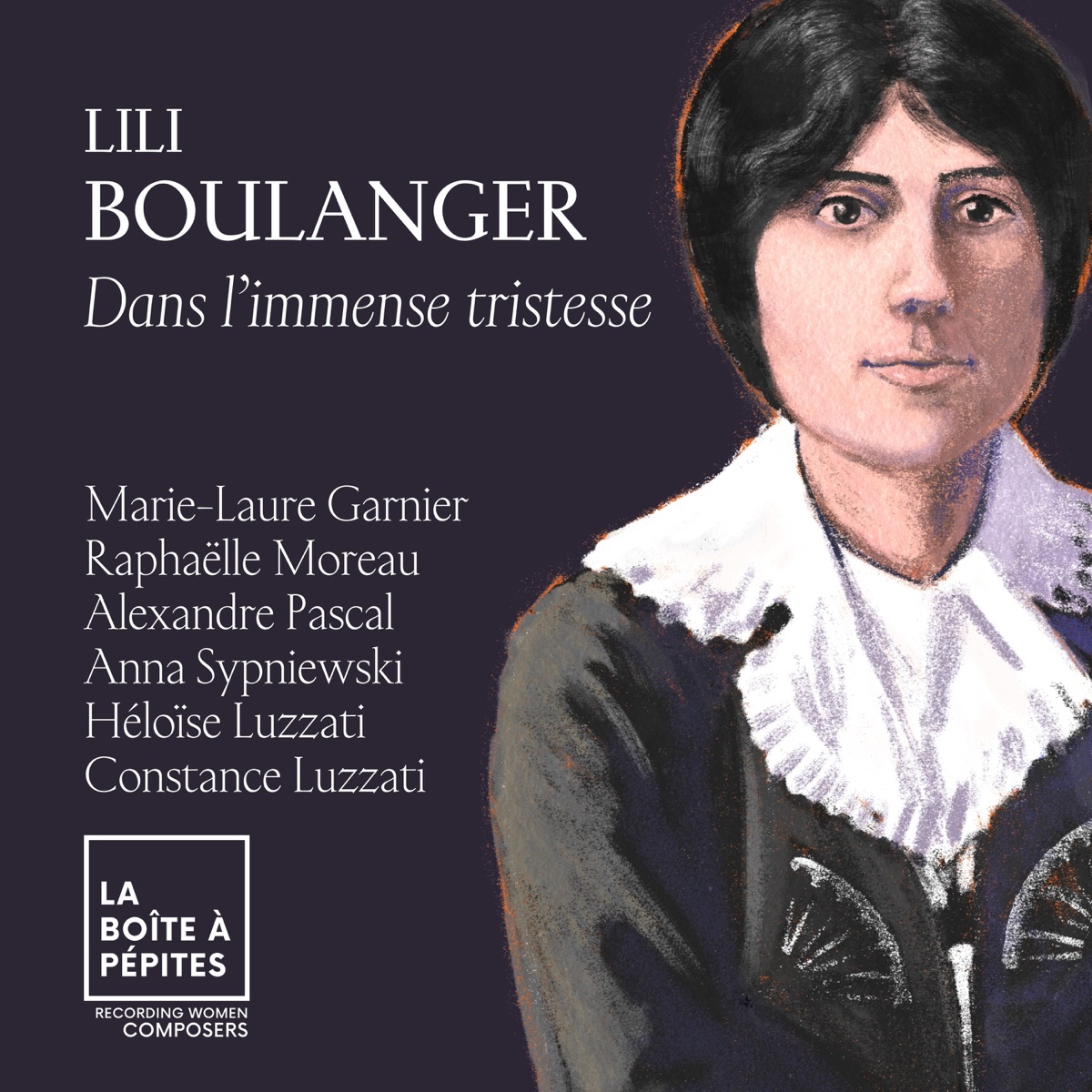 Lili Boulanger: Dans l'immense tristesse - Single by Marie-Laure Garnier, Raphaëlle Moreau & Alexandre Pascal album cover
