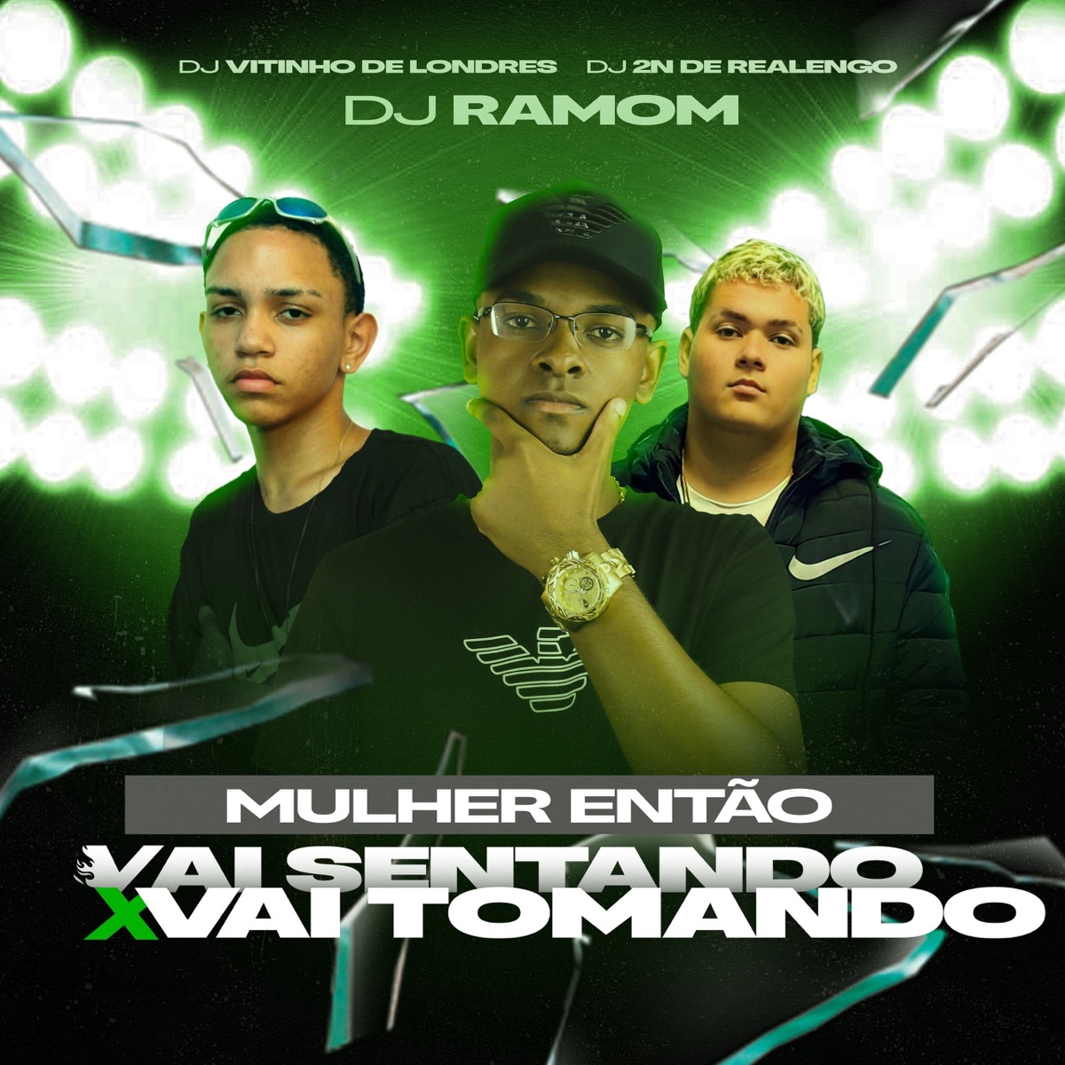 Mulher Então Vai Sentando X Vai Tomando - Single by DJ RAMOM, DJ Vitinho de Londres & DJ 2N de Realengo album cover