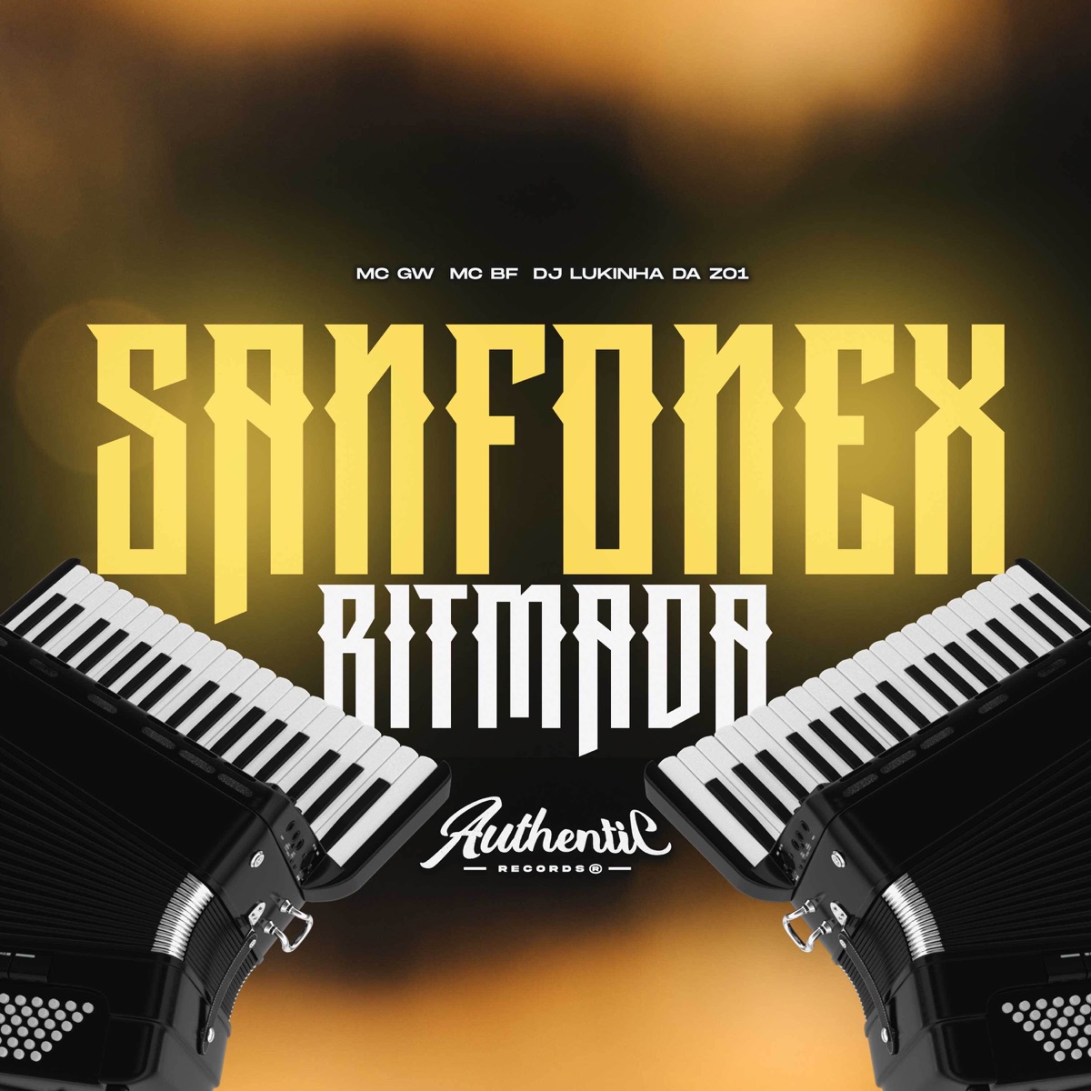 Sanfonex Ritmada (feat. MC GW) - Single by DJ LUKINHA DA ZO1 & Mc BF album cover