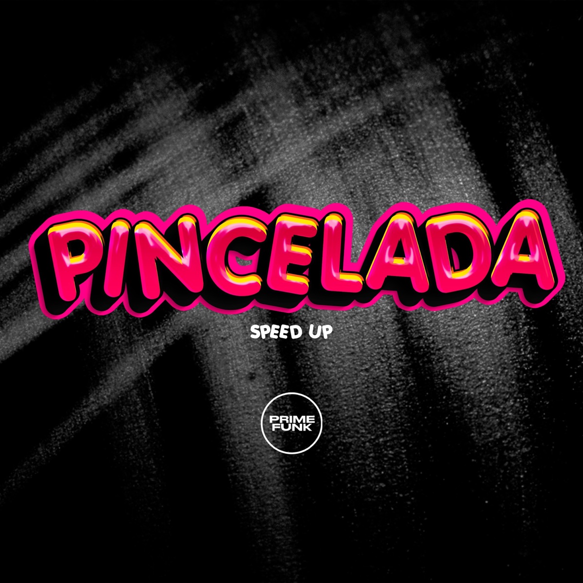 Pincelada (Speed Up) - Single by Pollini, DJ CALDAS, DJ ARTIMUNDO & Prime Funk album cover