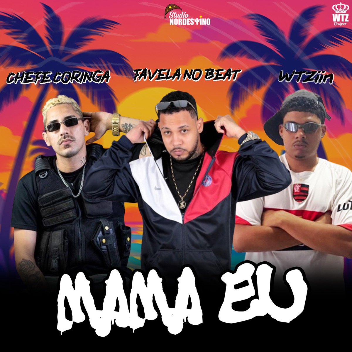 Mama Eu - Single by Chefe Coringa, Favela No Beat & Wtziin no beat album cover