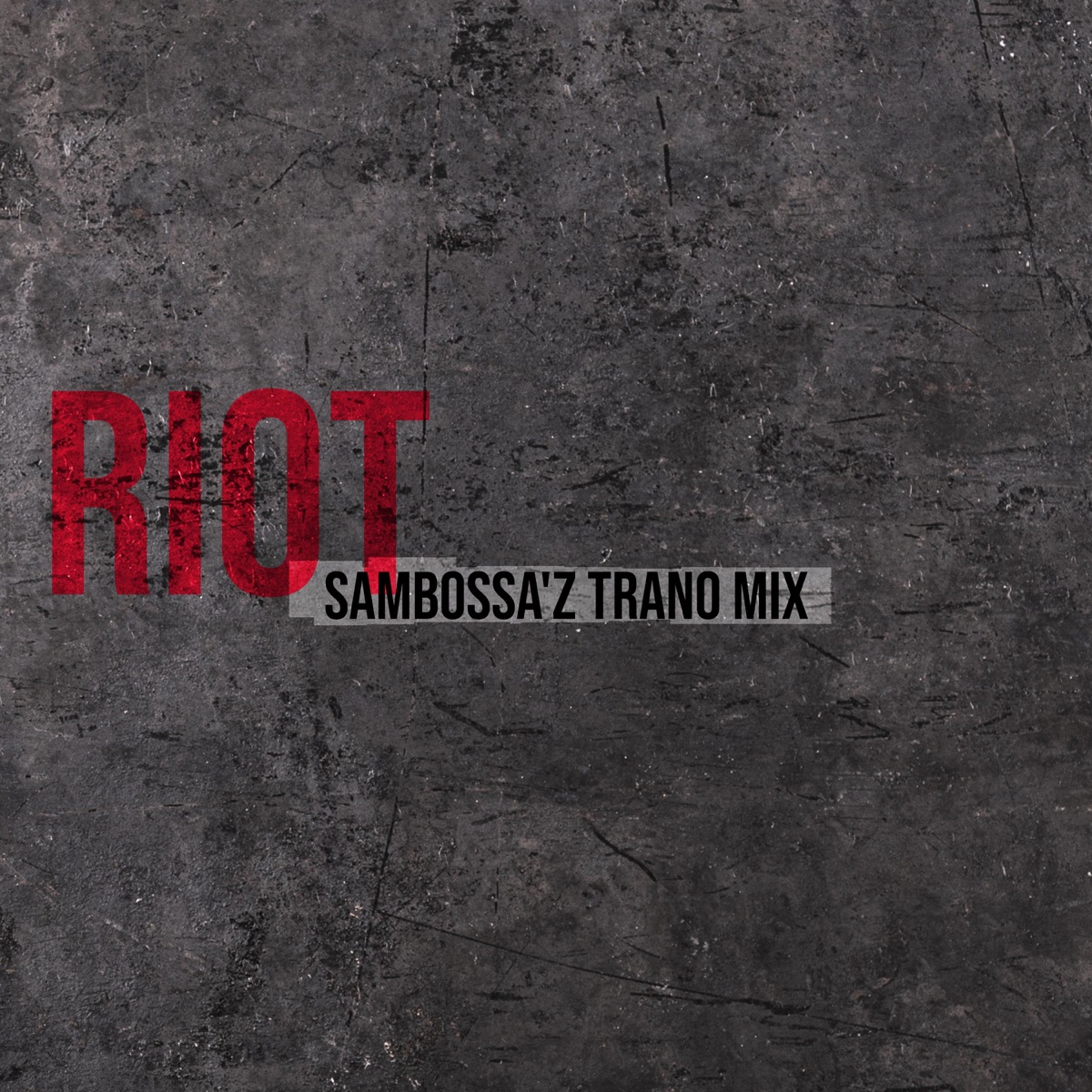 Riot (SamBossA'z Trano Mix) [feat. S.A.N.E] - Single by Sneja album cover