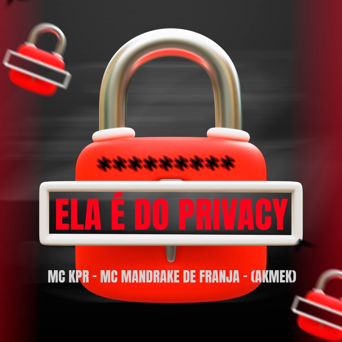 Ela É do Privacy - Single by MC MANDRAKE DE FRANJA, Mc KPR & Akmek album cover