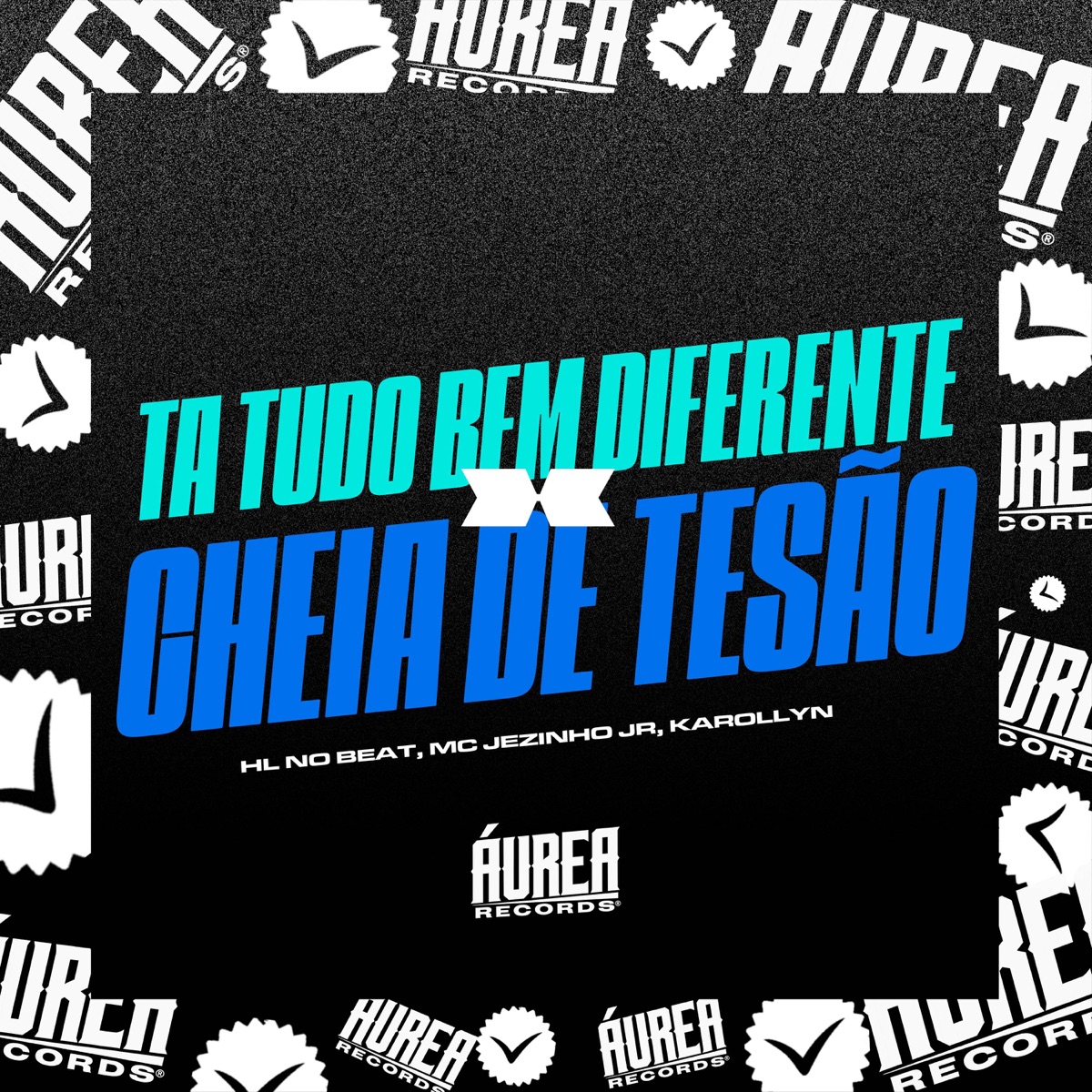 TÁ TUDO BEM DIFERENTE X CHEIA DE TESÃO - Single by HL NO BEAT, KAROLLYN & MC Jezinho JR album cover