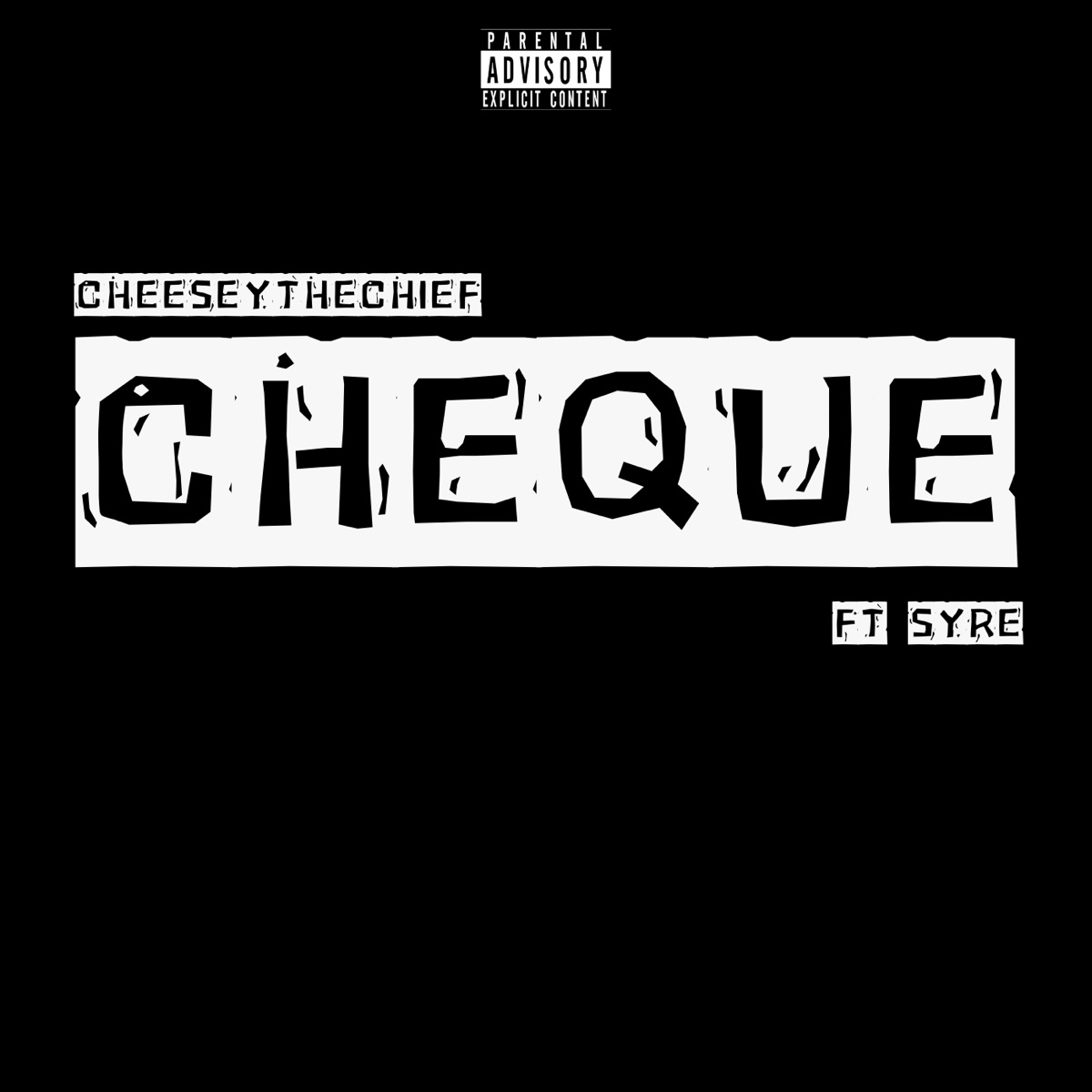 Cheque (feat. Syre) - Single by CheeseyTheChief album cover