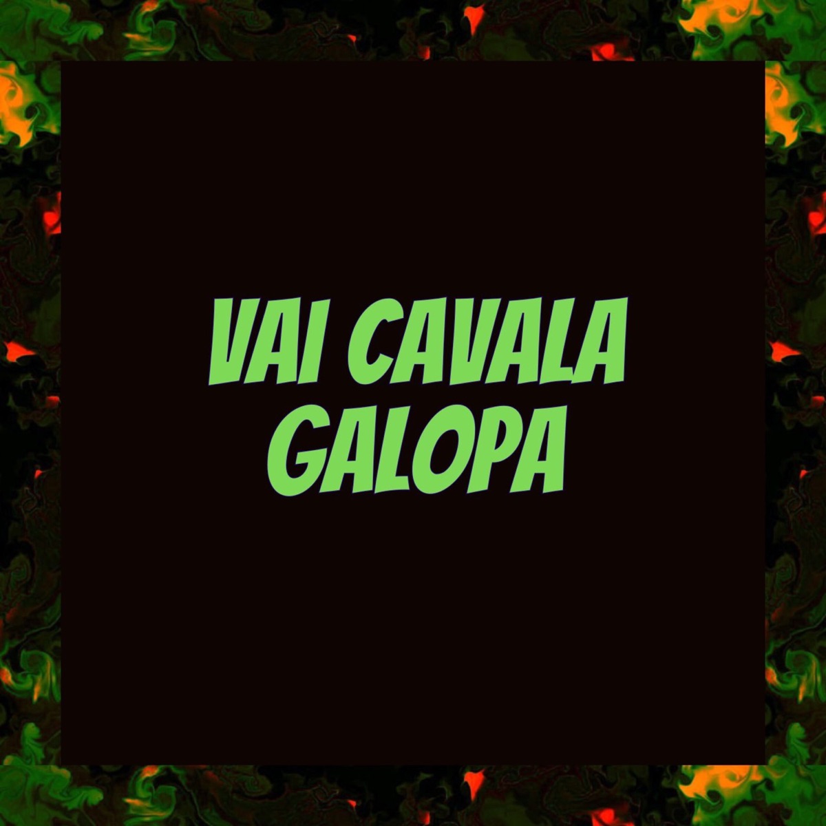 Vai Cavala Galopa - Single by Mc Crash album cover