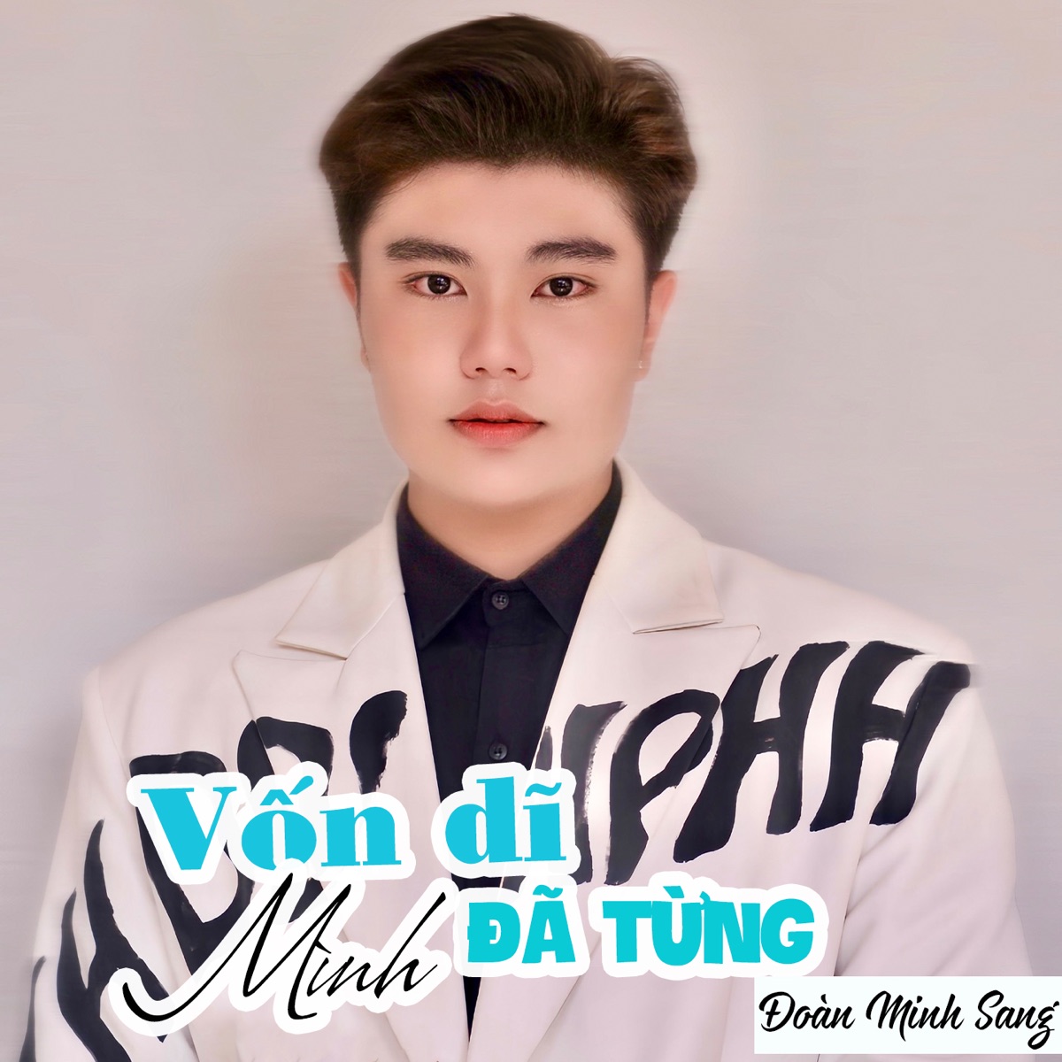 Vốn Dĩ Mình Đã Từng - Single by Đoàn Minh Sang album cover