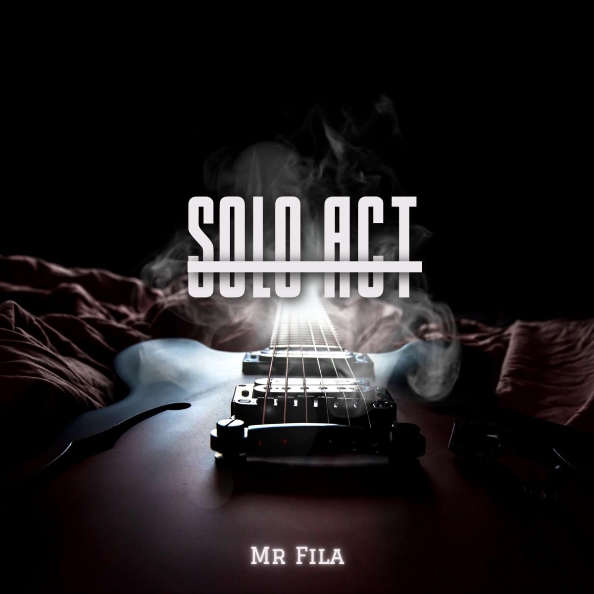 Solo Act - Single by Mr Fila album cover