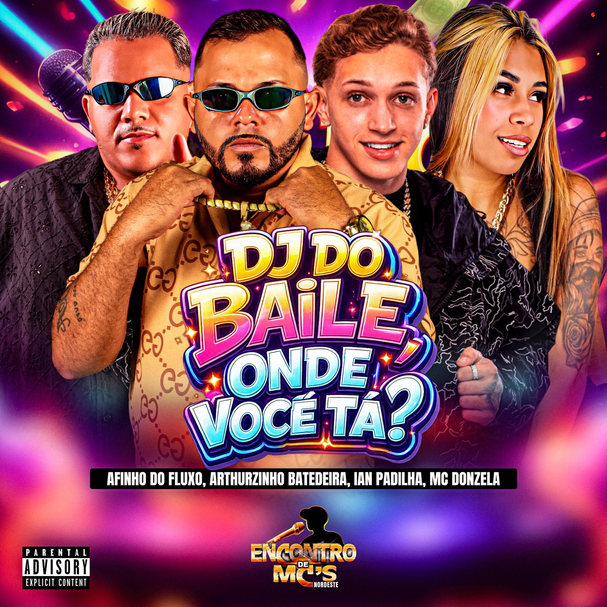 DJ DO BAILE, ONDE VOCÊ TÁ - Single by Afinho do Fluxo, Arthurzinho Batedeira, Ian Padilha & MC Donzela album cover