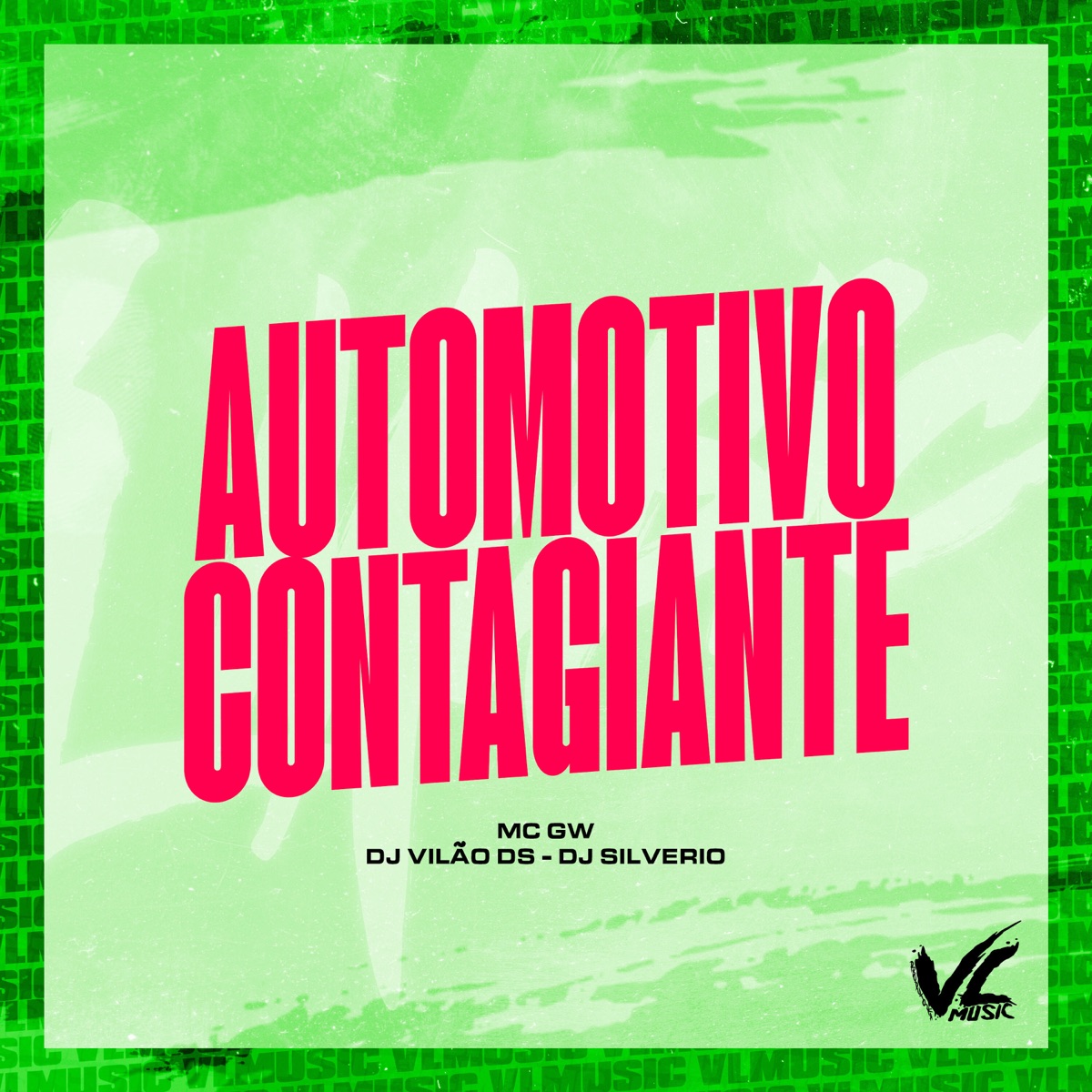 Automotivo Contagiante - Single by DJ VILAO DS, Dj Silvério & MC GW album cover