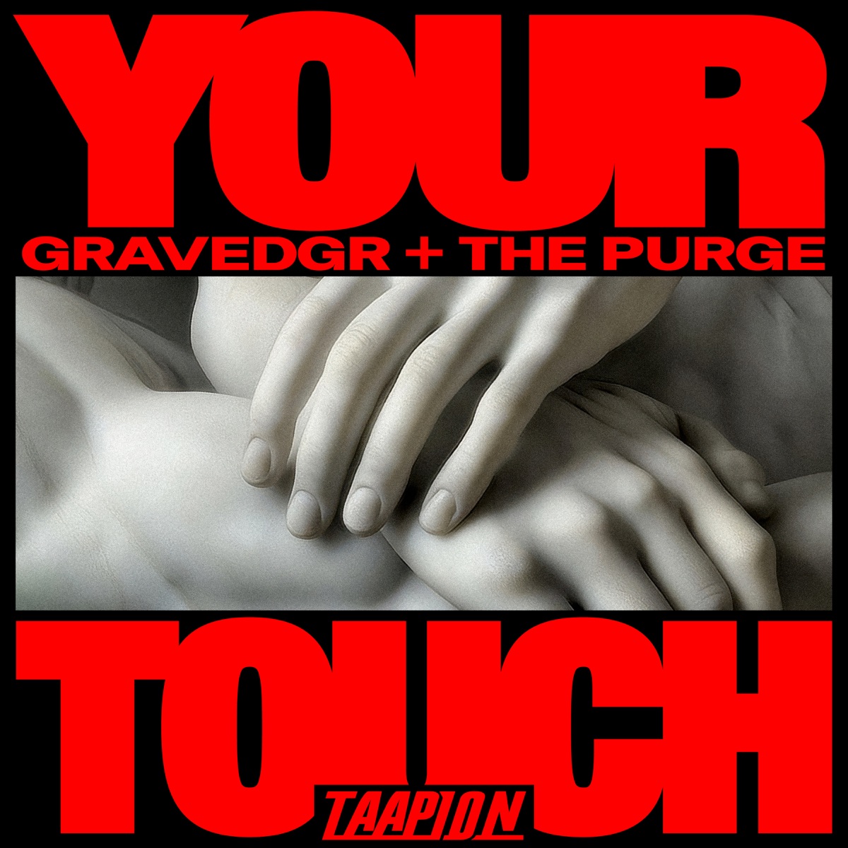 YOUR TOUCH - Single by GRAVEDGR, The Purge & TAAPION album cover