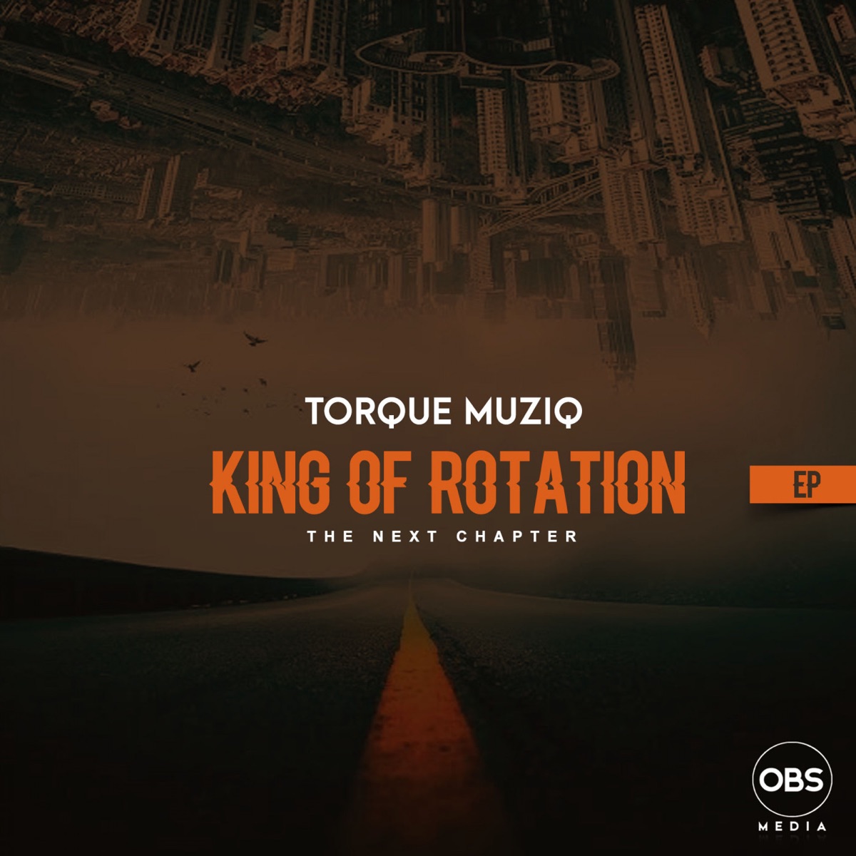 King Of Rotation (Next Chapter) EP by TorQue MuziQ & Vida-Soul album cover