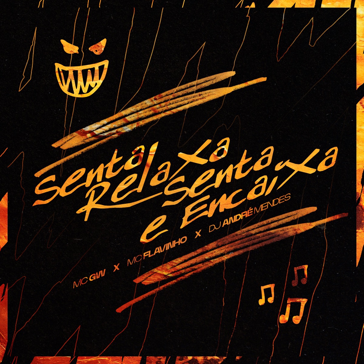 Senta, Relaxa, Senta e Encaixa (feat. MC Flavinho) - Single by DJ André Mendes & Flight Mandelão album cover