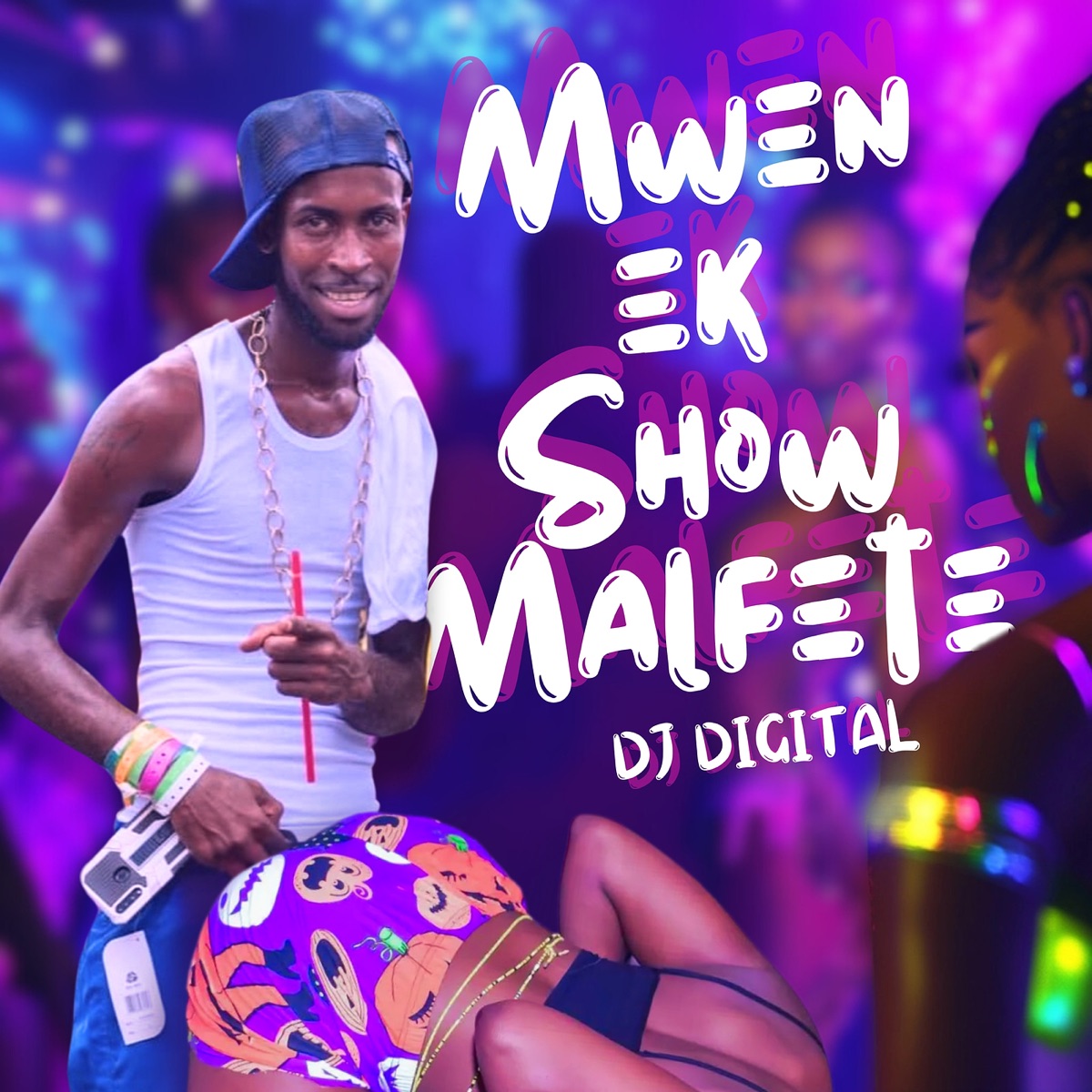 Mwen Ek Show Malfete - Single by Dj DiGiTaL album cover