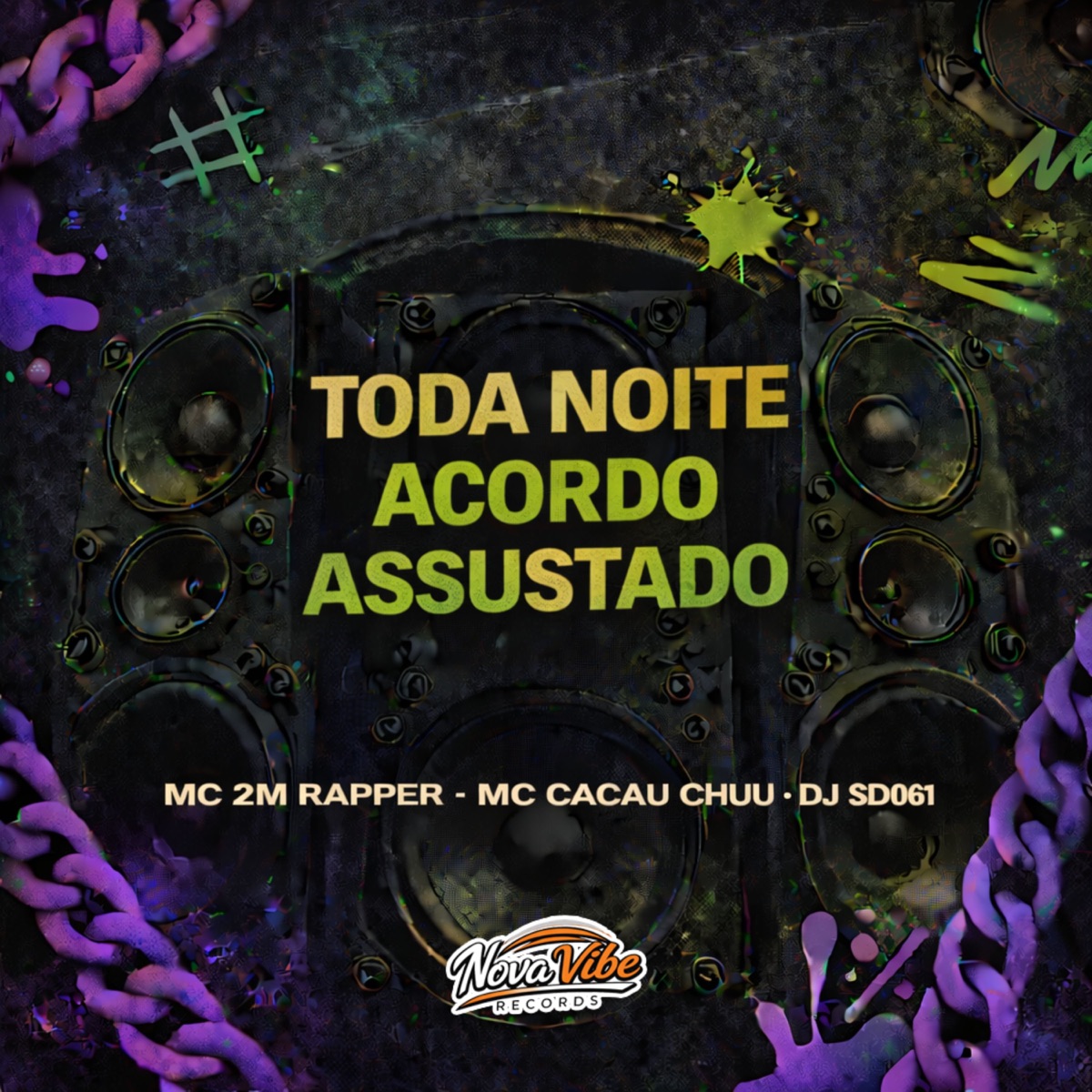Toda Noite Eu Acordo Assustado - Single by MC 2M Rapper, Cacau Chuu, DJ SD 061 & DJ Dan zs album cover