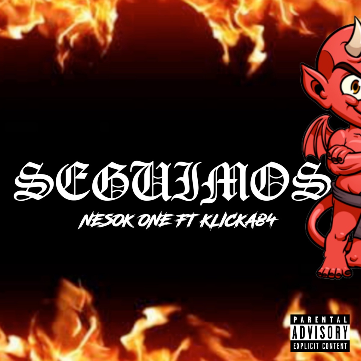 Seguimos (feat. Klicka84) - Single by Nesok One album cover