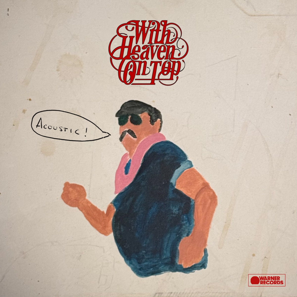 With Heaven On Top (Acoustic) by Zach Bryan album cover artwork