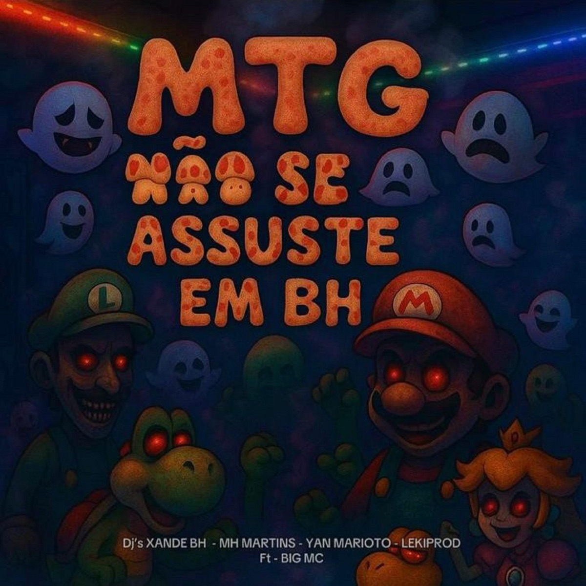 MTG - NÃO SE ASSUSTE EM BH (feat. Dj xande Bh, LekiProd, DJ YAN MARIOTO & BIG MC) - Single by DJ MH MARTINS album cover