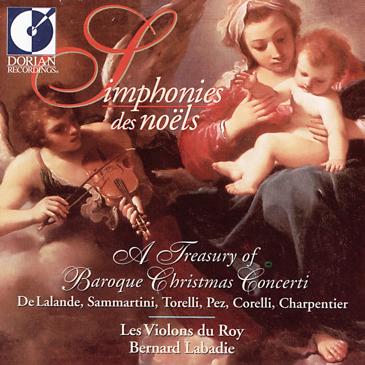 Christmas Symphonies: A Treasury of Baroque Christmas Concerti by Bernard Labadie & Les Violons du Roy album cover
