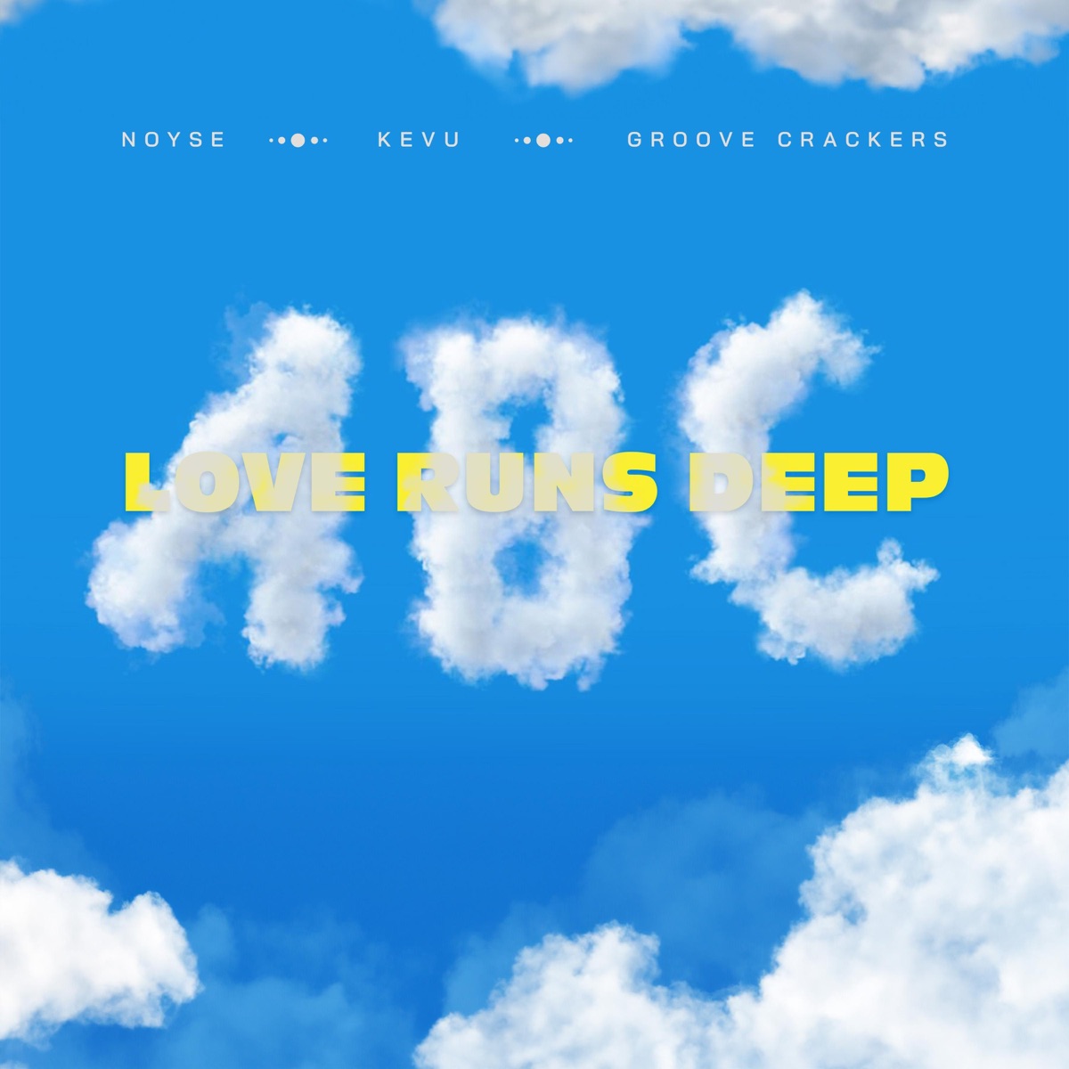 ABC (Love Runs Deep) - Single by NOYSE, Kevu & Groove Crackers album cover