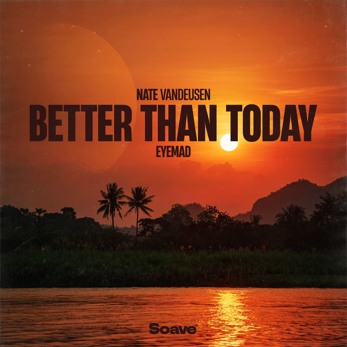 Better Than Today - Single by Nate VanDeusen & EyeMad album cover