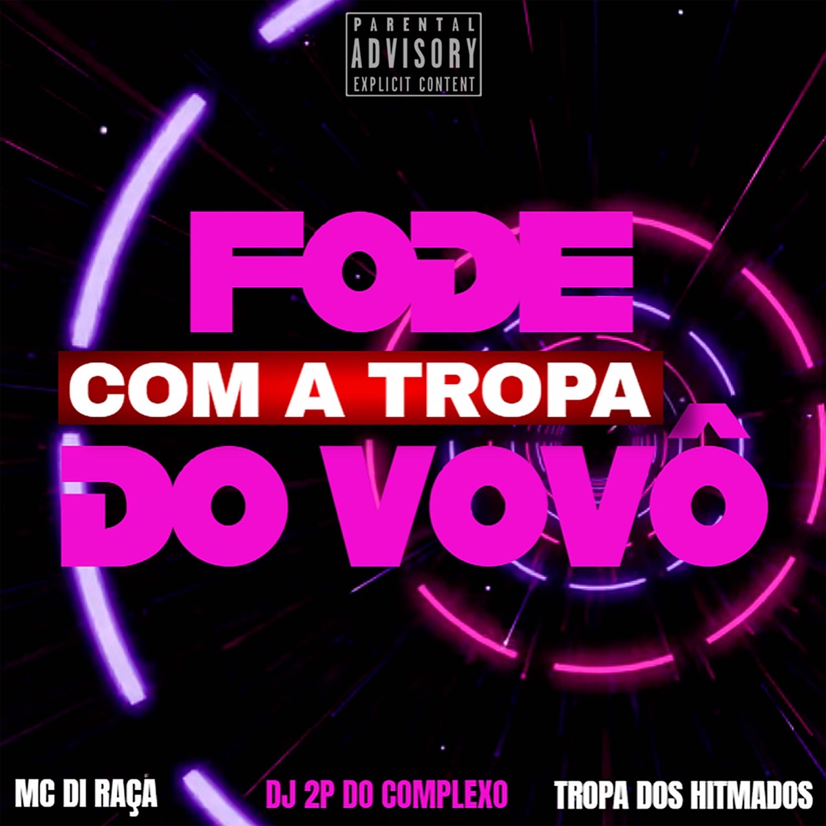 Fode Com a Tropa do Vovô - Single by Mc Di Raça album cover