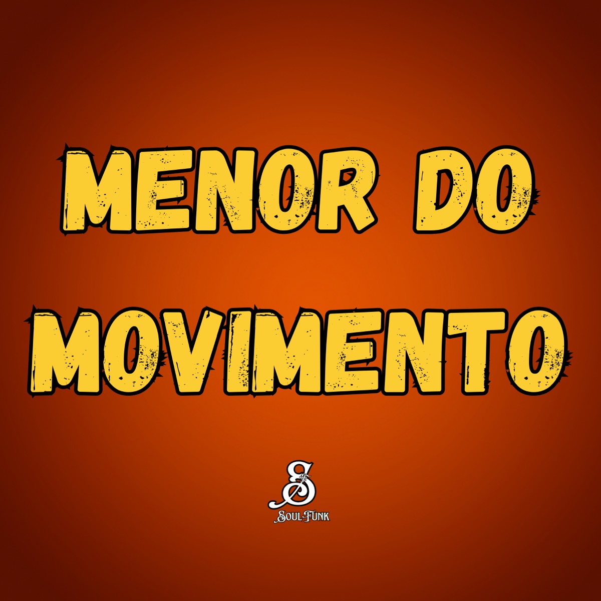 Menor do Movimento - Single by MC RB da Favelinha, Mc 7 Belo & DJAY HZ album cover