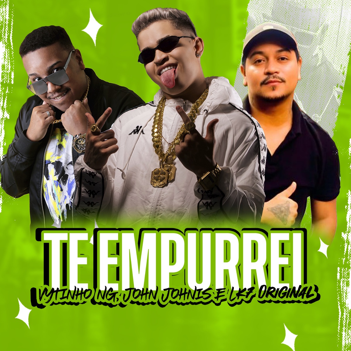 Te Empurrei - Single by Vytinho Ng, John Johnis & LK7 ORIGINAL album cover