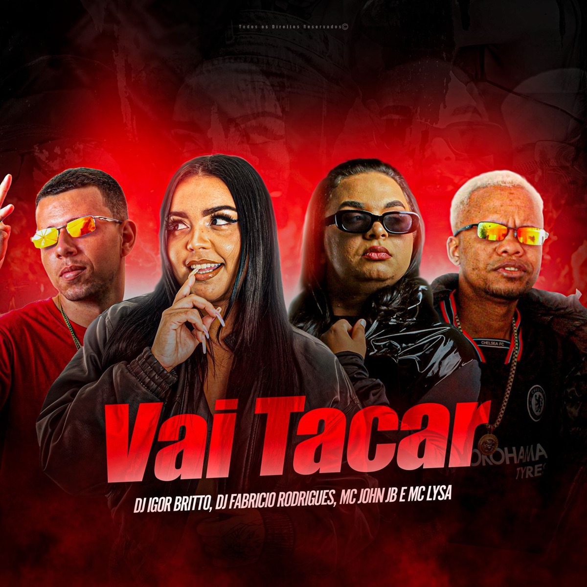 Vai Tacar - Single by Dj Fabricio Rodrigues, DJ Igor Britto, MC LYSA & Mc John JB album cover