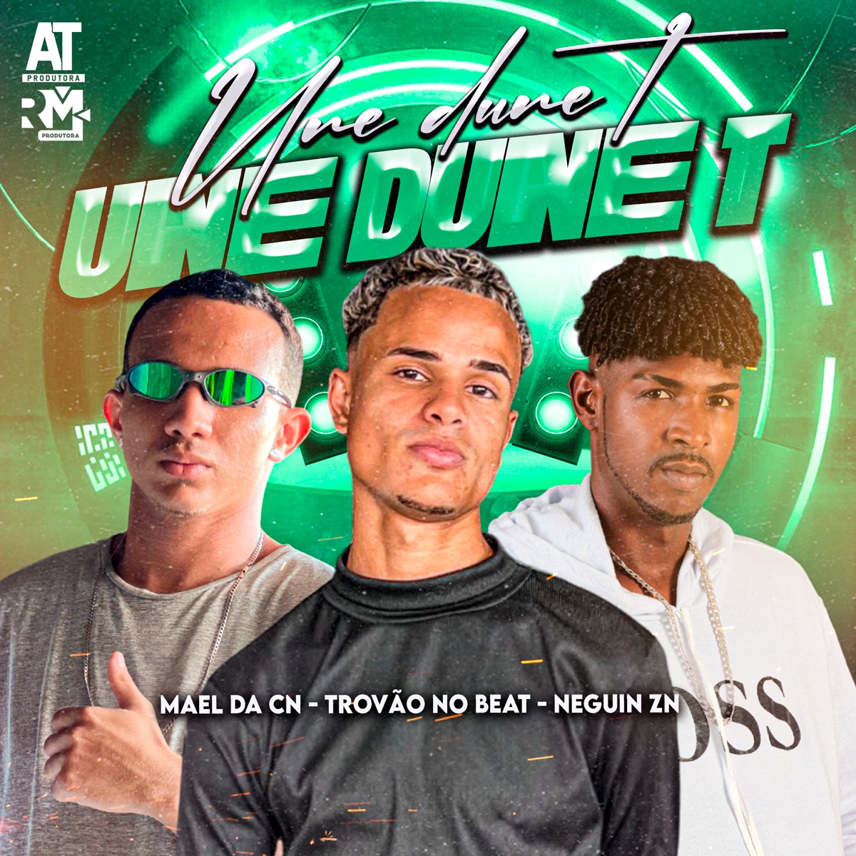 Une Dune T - Single by Neguin ZN, Trovão no Beat & Mael da CN album cover