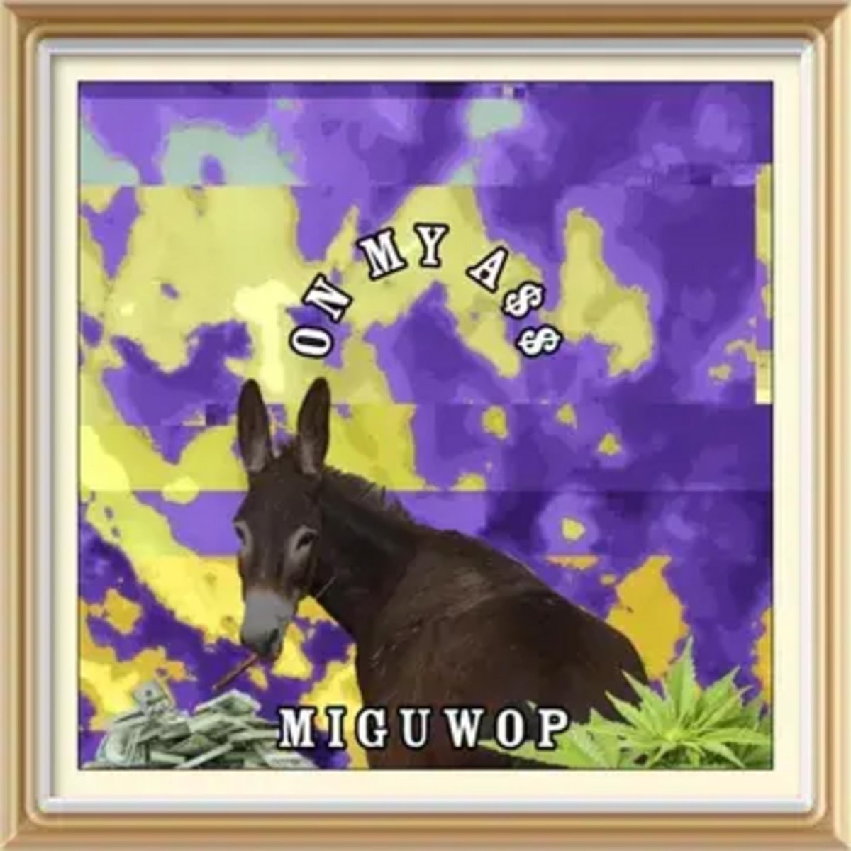 on my A$$ (prod. tearzzz x virgo) - Single by miguwop album cover